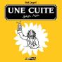 Une Cuite Sinon Rien - Preview