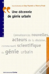 Une Decennie De Genie Urbain ; Connaissances Nouvelles ; Acteurs De La Decision De La Communaute Scientifique