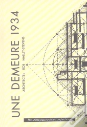 Une Demeure 1934 ; Robert Mallet-Stevens