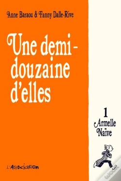 Capa do artigo Une Demi-Douzaine D'Elles Tome 1 ; Armelle Naïve