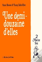 Une Demi-Douzaine D'Elles Tome 2 ; Marine Sex