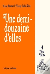 Une Demi-Douzaine D'Elles Tome 4 ; Véra Haine