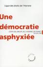 Une Démocratie Asphyxiée - Preview