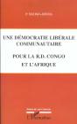Une Democratie Liberale Communautaire Pour La R.D Congo Et L'Afrique - Preview