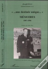 Une Destinee Unique, Memoires 1907-1996