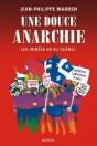 Une Douce Anarchie - Preview