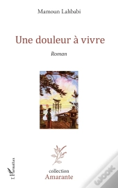 Une Douleur À Vivre