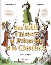 Une Drôle D'Histoire De Princesse Et De Chevaliers