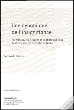 Capa do artigo Une Dynamique De L'Insignifiance : Les Médias, Les Citoyens Et La Chose Publique Dans La « Sociéte De L'Information »