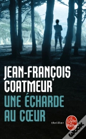 Une Écharde Au Coeur