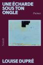 Une Écharde Sous Ton Ongle (2e Édition) - Preview