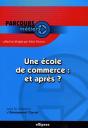 Une École De Commerce Et Après ? - Preview