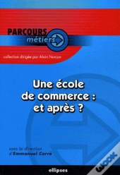 Une École De Commerce Et Après ?