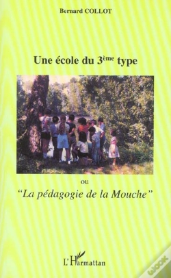 Capa do artigo Une Ecole Du 3e Type ; La Pedagogie De La Mouche
