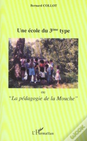 Capa do artigo Une Ecole Du 3e Type ; La Pedagogie De La Mouche