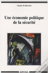 Une Économie Politique De La Sécurité