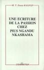 Une Ecriture De La Passion Chez Pius Ngandu Nkashama - Preview