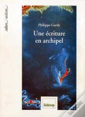 Une Ecriture En Archipel
