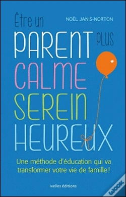 Capa do artigo Une Education Plus Calme, Plus Facile, Plus Heureuse