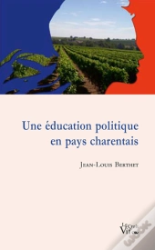 Une Éducation Politique En Pays Charentais