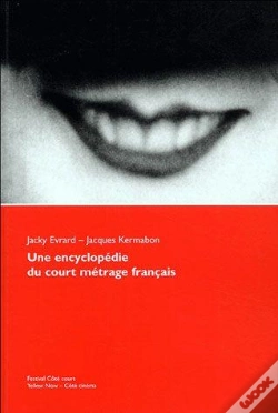 Capa do artigo Une Encyclopedie Du Court-Metrage Français