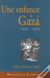 Une Enfance A Gaza ; 1942-1958