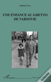 Une Enfance Au Ghetto De Varsovie