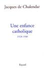 Une Enfance Catholique, 1920-1940 - Preview