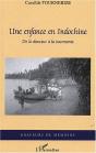 Une Enfance En Indochine ; De La Douceur À La Tourmente - Preview