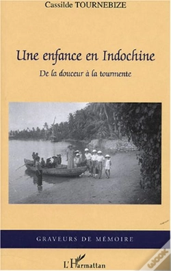 Capa do artigo Une Enfance En Indochine ; De La Douceur À La Tourmente