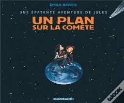 Une Épatante Aventure De Jules Tome 6 : Un Plan Sur La Comète