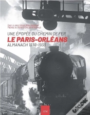 Capa do artigo Une Épopée Du Chemin De Fer ; Le Paris-Orléans, Almanach 1838-1938
