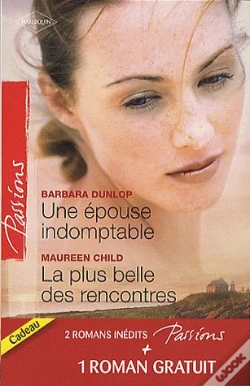 Capa do artigo Une Épouse Indomptable ; La Plus Belle Des Rencontres ; Contrat Privé