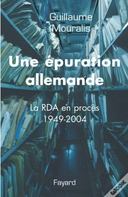 Capa do artigo Une Épuration Allemande ; La Rda En Procès 1949-2004