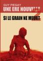 Une Ère Nouvelle T.2 ; Si Le Grain Ne Meurt - Preview