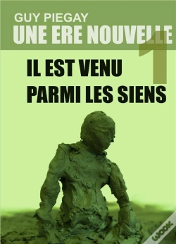 Capa do artigo Une Ère Nouvelle Tome 1 ; Il Est Venu Parmi Les Siens