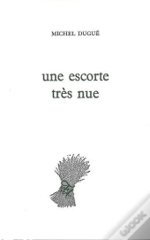 Une Escorte Très Nue