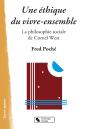Une Éthique Du Vivre-Ensemble ; La Philosophie Sociale De Cornel West - Preview