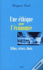 Une Ethique Pour L'Economie