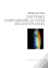 Une Étoile Comptabilisée Au Coeur Des Souvenances