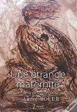 Capa do artigo Une Étrange Maternité ; Au Sujet De La Gestation Pour Autrui