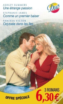 Capa do artigo Une Etrange Passion - Comme Un Premier Baiser - Odyssee Dans Les Iles