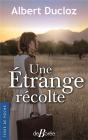 Une Étrange Récolte - Preview