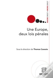 Une Europe, Deux Lois Pénales