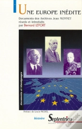 Une Europe Inédite (Une) : Documents Des Archives Jean Monnet