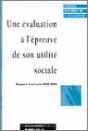 Une Evaluation ; L'Epreuve De Son Utilite Sociale. Rapport, Activite - Preview