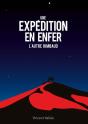 Une Expédition En Enfer : L'Autre Rimbaud - Preview