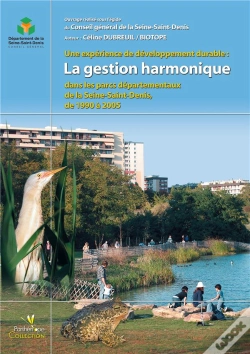Capa do artigo Une Expérience De Développement Durable ; La Gestion Harmonique Dans Les Parcs Départementaux De La Seine-Saint-Denis
