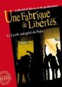 Une Fabrique De Libertés : Le Lycée Autogéré De Paris - Preview