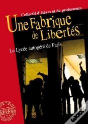 Capa do artigo Une Fabrique De Libertés : Le Lycée Autogéré De Paris